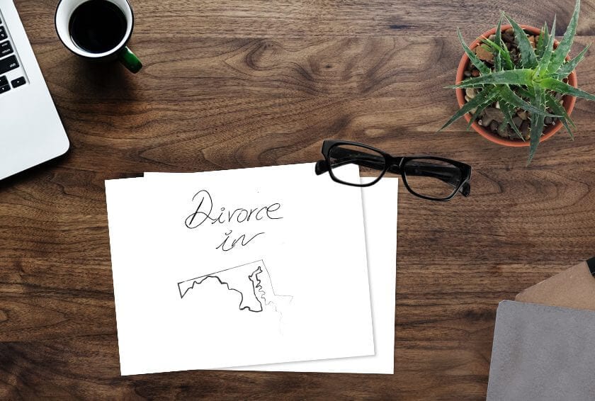 Divorce in Maryland: Your Step-By-Step Guide