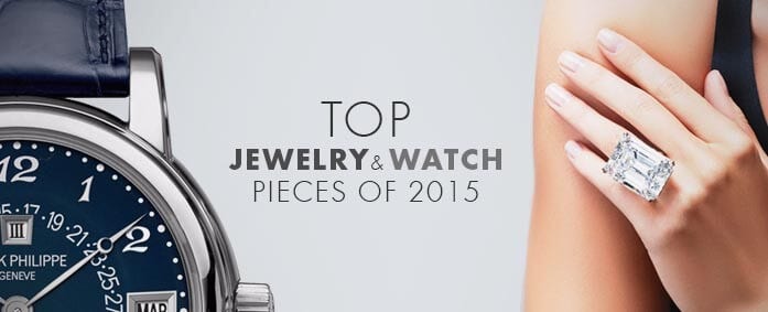 The Top Jewels and Watches of 2015