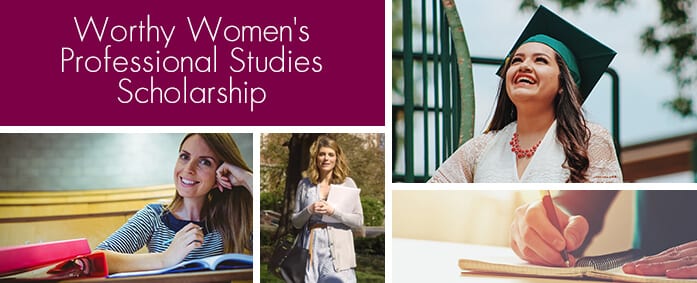 Introducing The Worthy Women’s Professional Studies Scholarship