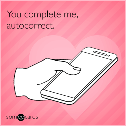 Online dating humour - you complete me autocorrect