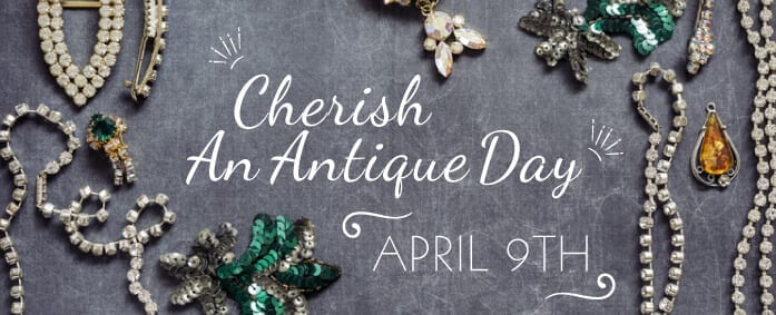 ‘Cherish An Antique’ Day: 5 Pieces That Stole Our Hearts