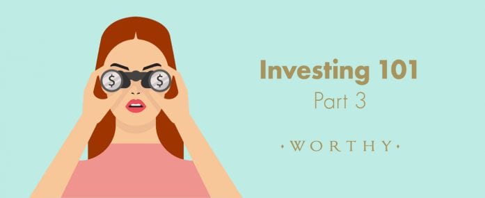 Investing 101 – Part 3