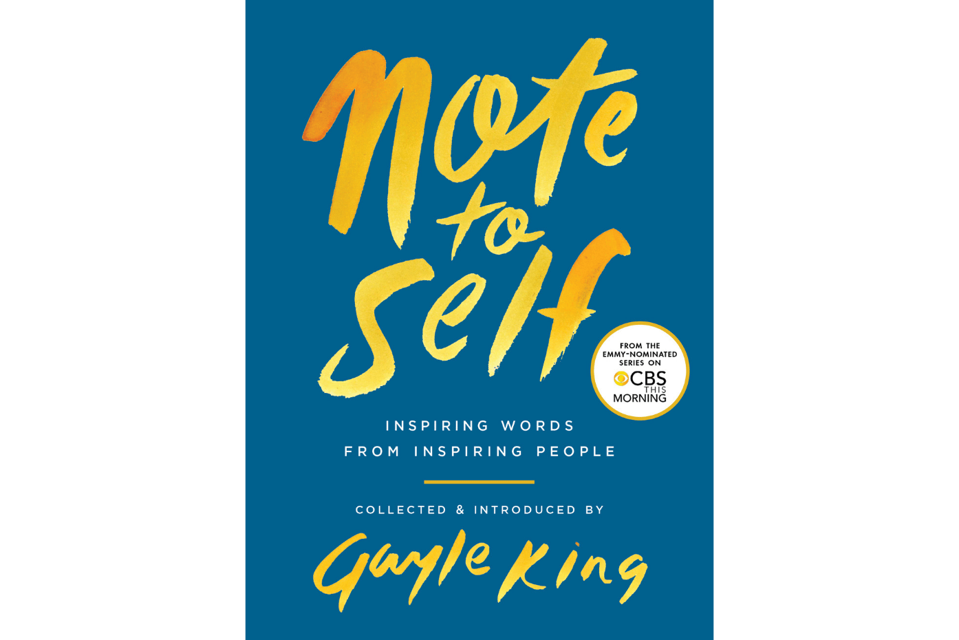 Note to Self – Collected and Introduced by Gayle King