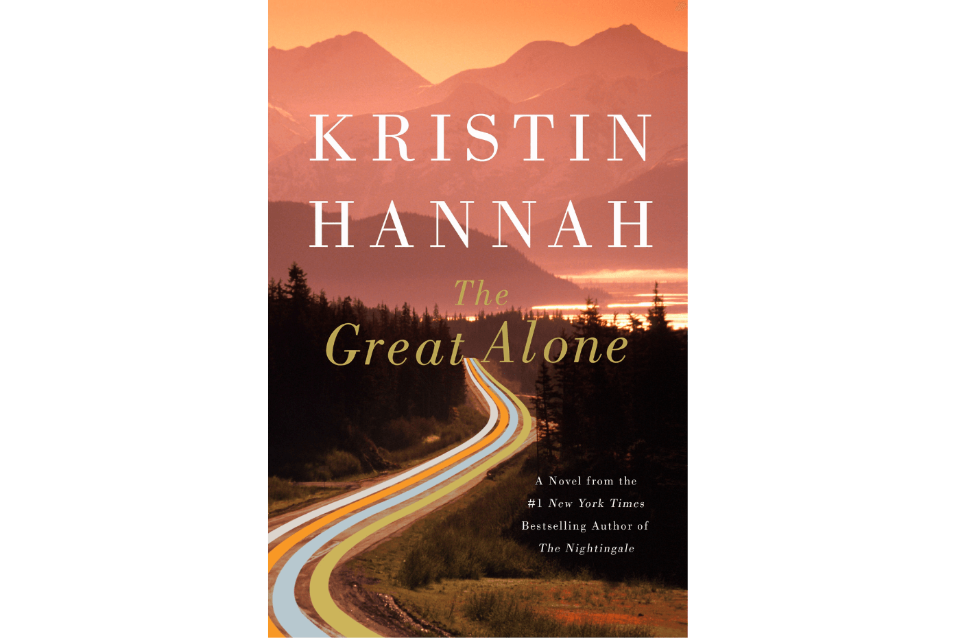 The Great Alone by Kristin Hannah