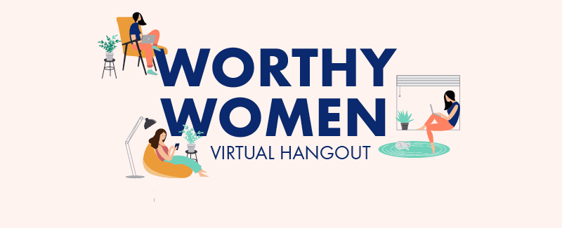 Worthy Women’s Virtual Hangout Recap: Divorce and Your Finances During COVID-19