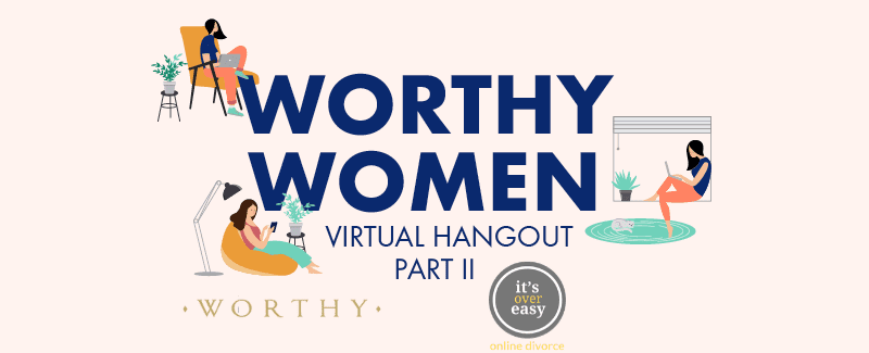 Join Our Worthy Women Virtual Hangout On Mental Health