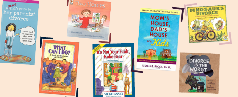 Children’s Books To Help Process Divorce & Separation