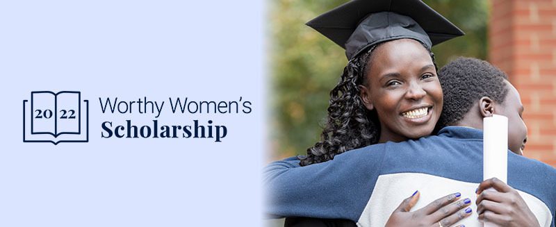 2022 worthy women's scholarship