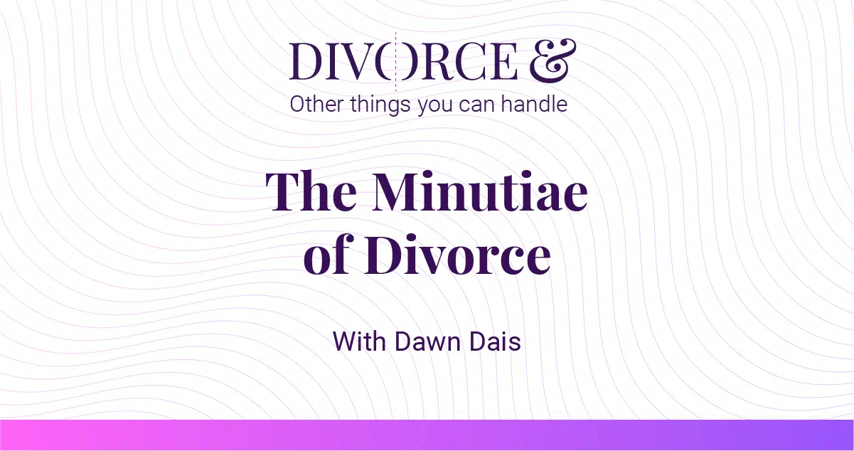 Divorce and Other Things You Can Handle podcast by Worthy, season 4 episode 9, 